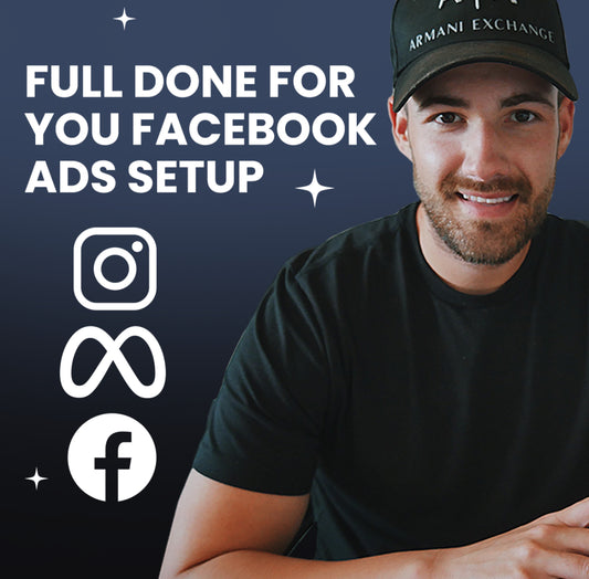 Full Done For You Facebook Ads Setup